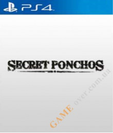 Secret Ponchos PS4